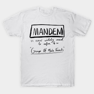 MANDEM T-Shirt